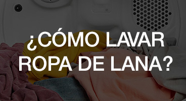 ¿Cómo lavar ropa de lana?